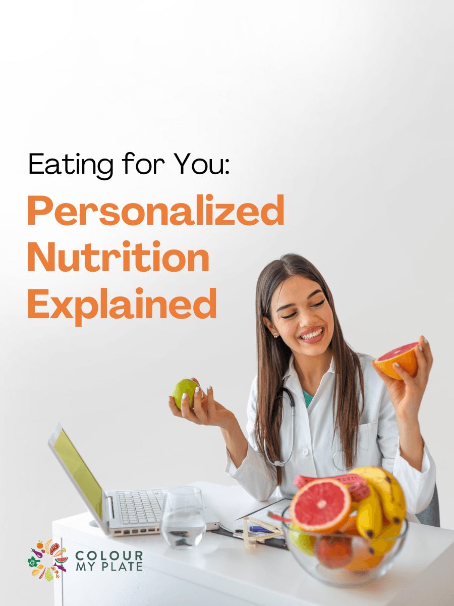 Eating for You: Personalized Nutrition Explained