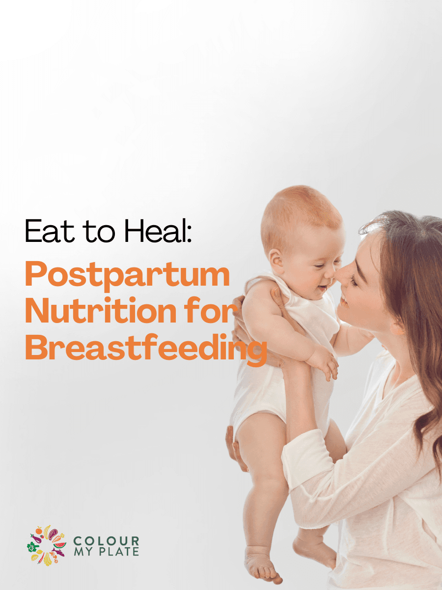 Eat to Heal: Postpartum Nutrition for Breastfeeding
