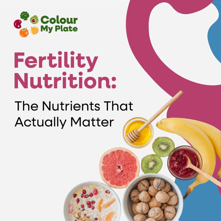 Fertility Nutrition: The Nutrients That Actually Matter
