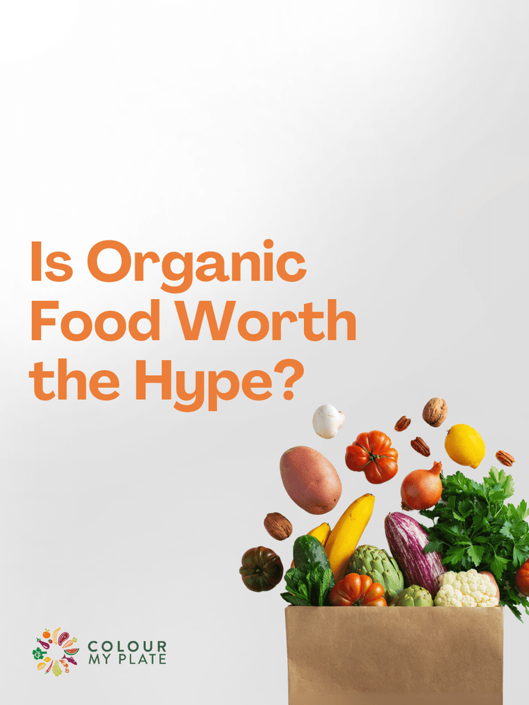 Is Organic Food Worth the Hype?