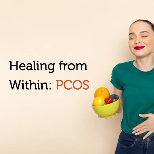 Healing from Within: PCOS