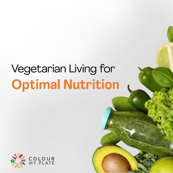 Vegetarian Living for Optimal Nutrition