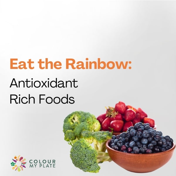 Eat the Rainbow: Antioxidant Rich Foods