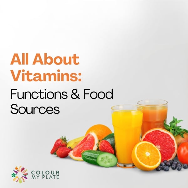 All About Vitamins: Functions and Food Sources
