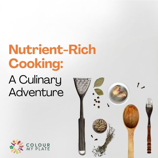 Nutrient-Rich Cooking: A Culinary Adventure