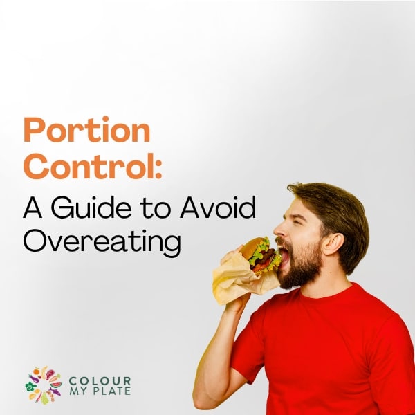Portion Control: A Guide to Avoid Overeating