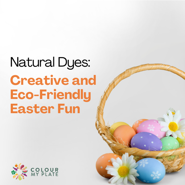 Natural Dyes: Creative and Eco-Friendly Easter Fun