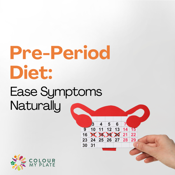 Pre-Period Diet: Ease Symptoms Naturally