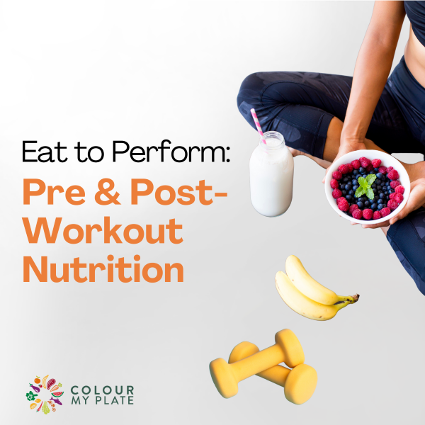 Eat to Perform: Pre and Post-Workout Nutrition