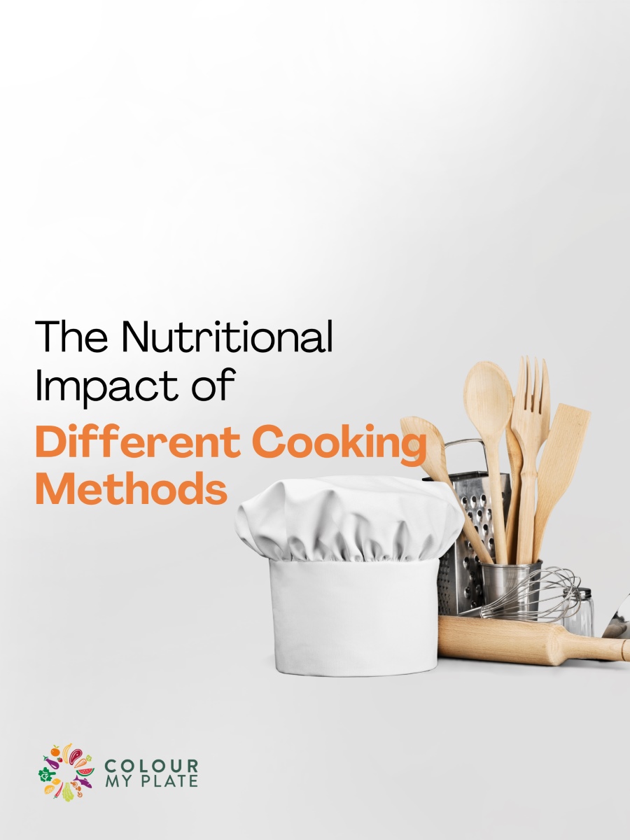 The Nutritional Impact of Different Cooking Methods