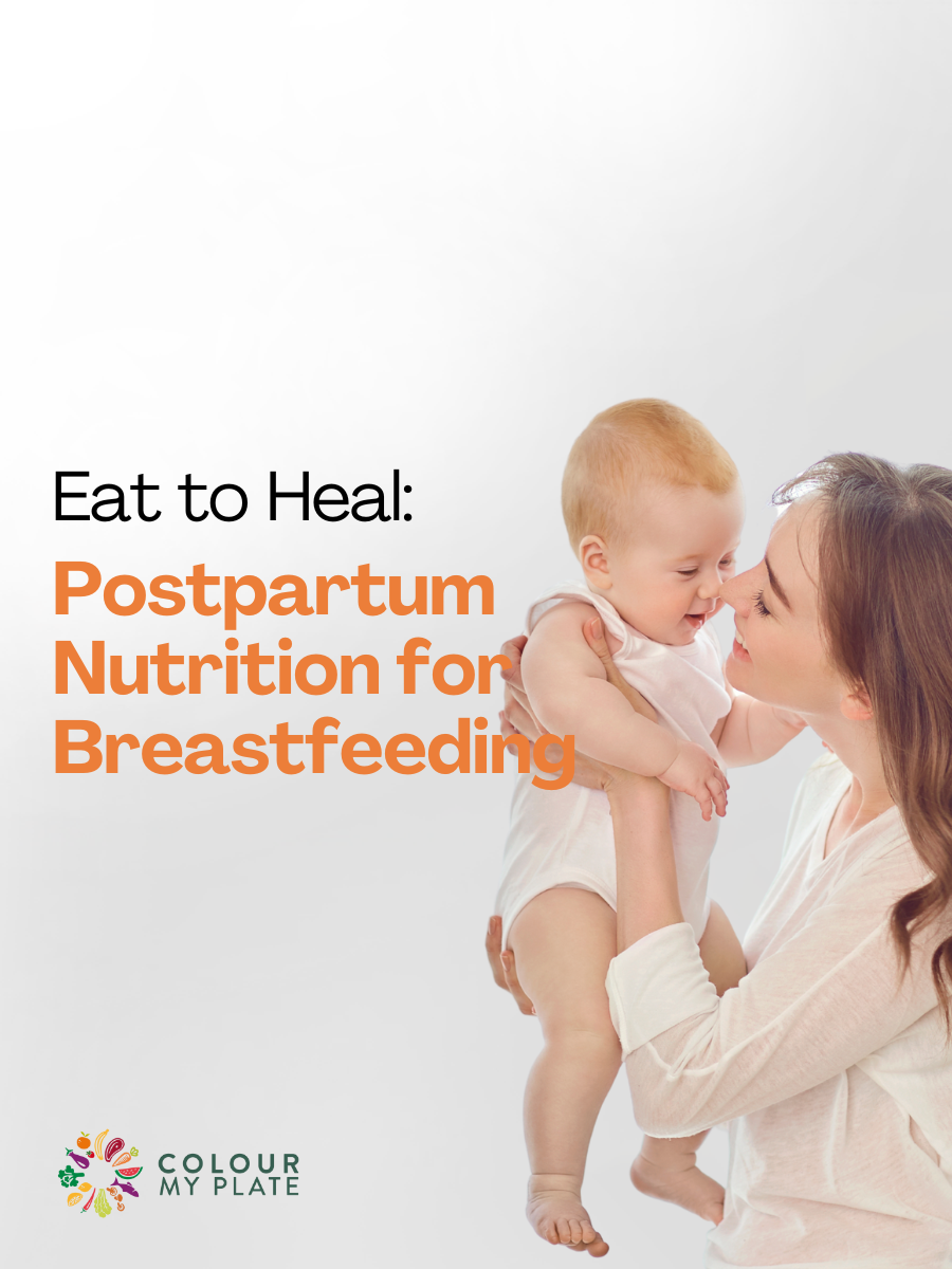 Eat to Heal: Postpartum Nutrition for Breastfeeding