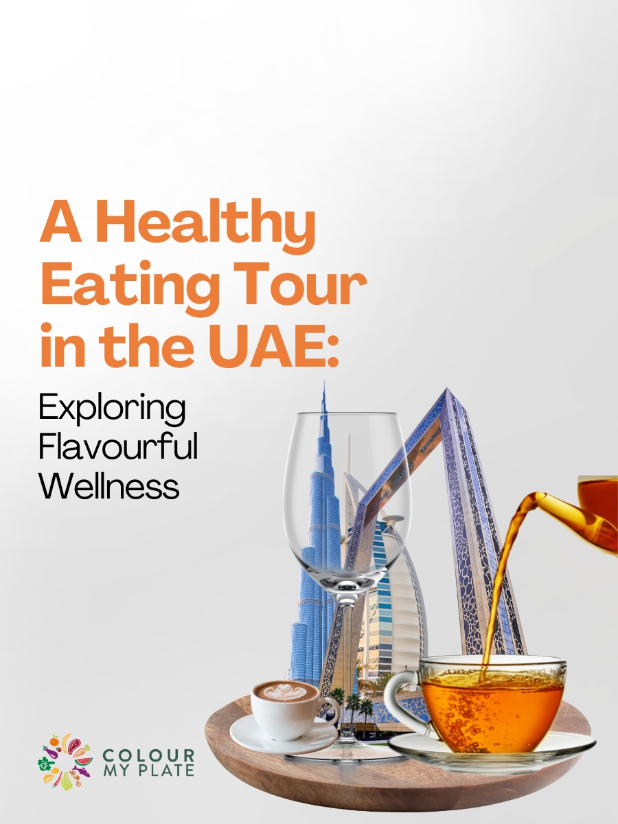 A Healthy Eating Tour in the UAE: Exploring Flavourful Wellness
