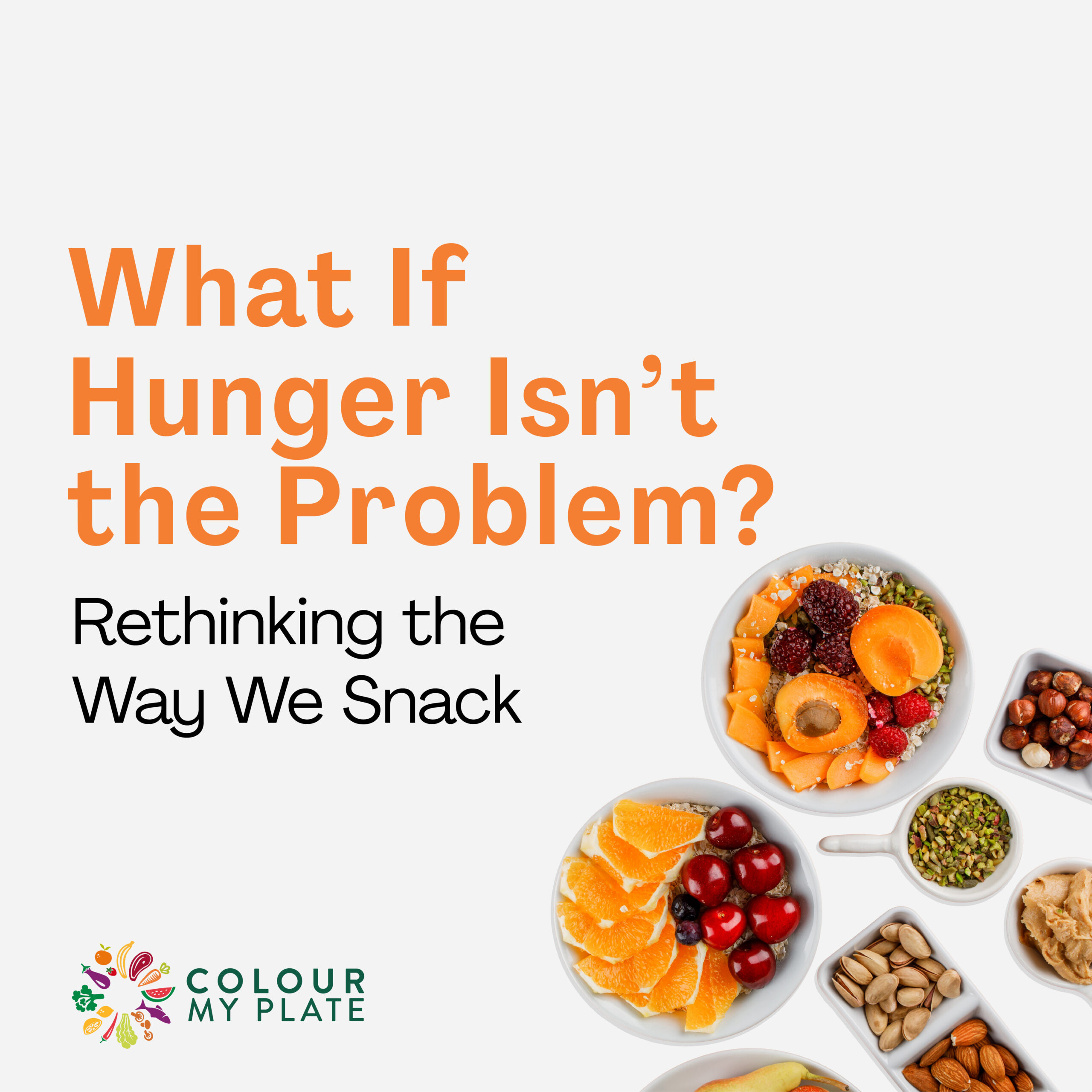 What If Hunger Isn’t the Problem? Rethinking the Way We Snack