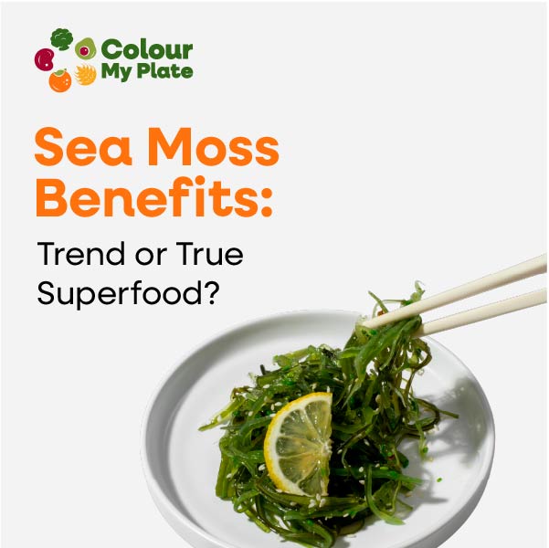 Sea Moss Benefits: Trend or True Superfood?