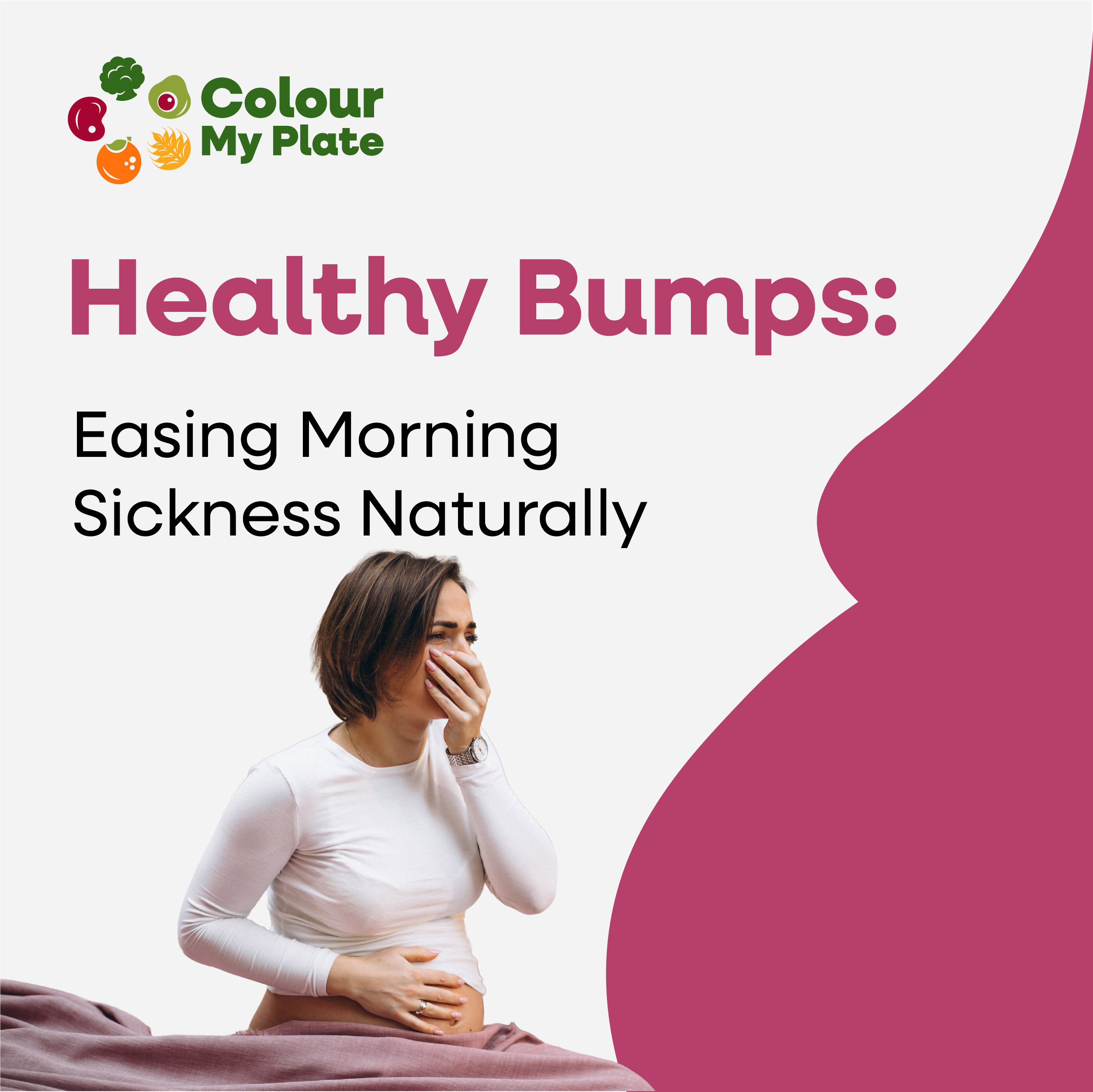 Healthy Bumps: Easing Morning Sickness Naturally